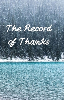 Paperback The Record of Thanks: Thanks for Everything Book