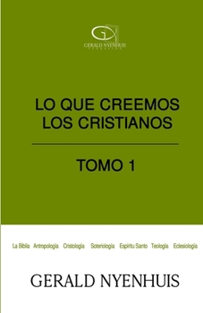 Paperback Lo que creemos los cristianos: Tomo 1 [Spanish] Book
