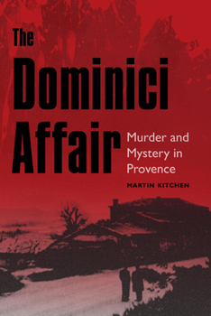 Hardcover The Dominici Affair: Murder and Mystery in Provence Book