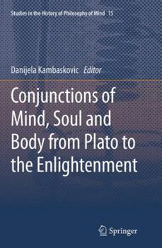 Paperback Conjunctions of Mind, Soul and Body from Plato to the Enlightenment Book