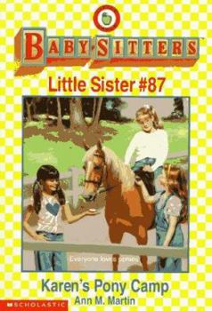 Karen's Pony Camp (Baby-Sitters Little Sister, #87) - Book #87 of the Baby-Sitters Little Sister