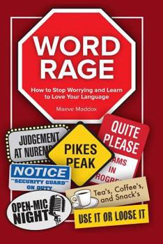 Paperback Word Rage: How to stop worrying and learn to love the language Book