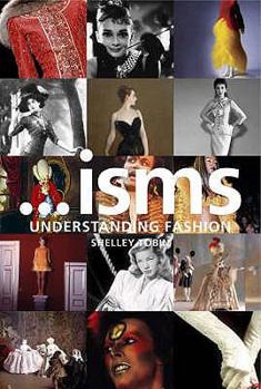 Isms: Understanding Fashion
