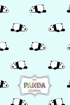 Paperback My Panda Journal: Personal Diary for Girls. Blank and Lined Pages with Cute Panda Illustrations, Mood Tracker, Outfit Planner and Highs Book