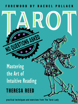 Paperback Tarot: No Questions Asked: Mastering the Art of Intuitive Reading Book