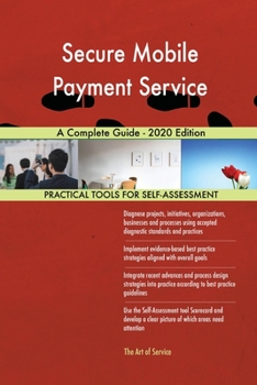 Secure Mobile Payment Service A Complete Guide - 2020 Edition