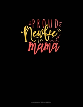 Paperback Proud Newfie Mama: Cornell Notes Notebook Book