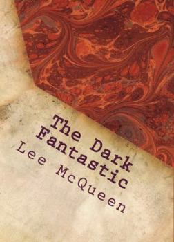 Paperback The Dark Fantastic: 12 Short Screenplays Book