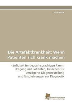 Paperback Die Artefaktkrankheit: Wenn Patienten Sich Krank Machen [German] Book