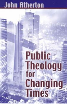 Paperback Public Theology for Changing Times Book