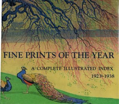 Hardcover Fine Prints of the Year: A Complete Illustrated Index, 1923-1938 Book