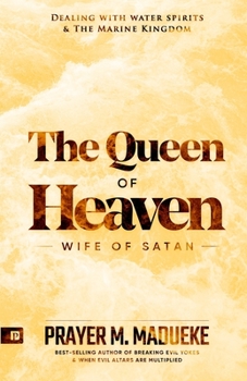 Paperback Queen of Heaven: Wife of Satan Book