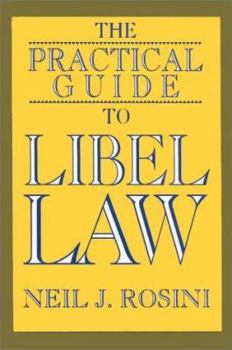 Hardcover The Practical Guide to Libel Law Book