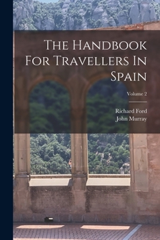 Paperback The Handbook For Travellers In Spain; Volume 2 Book