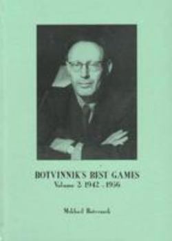 Hardcover Botvinnik's Best Games: Volume 2: 1942-1956 Book