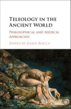 Hardcover Teleology in the Ancient World: Philosophical and Medical Approaches Book