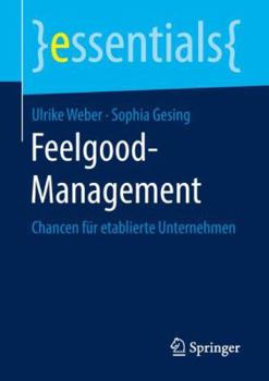 Paperback Feelgood-Management: Chancen Für Etablierte Unternehmen [German] Book