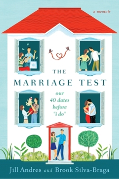 Paperback The Marriage Test: Our 40 Dates Before "I Do" Book