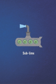 Paperback Sub-lime: Punny Journal Notebook Diary 6" x 9" 100 lined pages Book