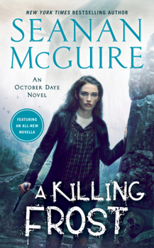 A Killing Frost - Book #14 of the October Daye