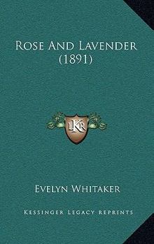 Paperback Rose And Lavender (1891) Book