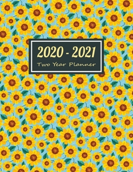 Paperback 2020-2021 Two Year Planner: Blue Cover Sunflower Two Year Planner, Two Year Calendar 2020-2021, Daily Monthly Planner 2020 Size 8.5 x 11 Inch, Bus Book