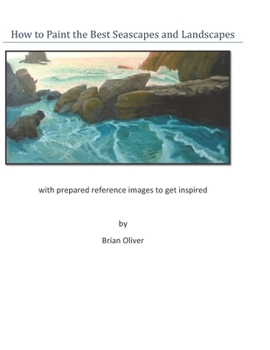 Paperback How to Paint the Best Seascapes and Landscapes Book