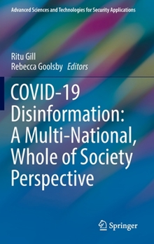 Hardcover Covid-19 Disinformation: A Multi-National, Whole of Society Perspective Book