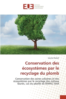 Paperback Conservation des écosystèmes par le recyclage du plomb [French] Book