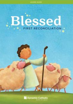 Paperback Blessed: First Reconciliation (Leader Guide) Book