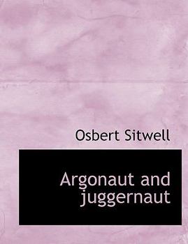 Argonaut and Juggernaut