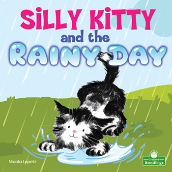 Paperback Silly Kitty and the Rainy Day Book