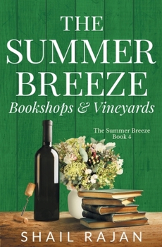 The Summer Breeze: Bookshops & Vineyards - Book #4 of the Summer Breeze series