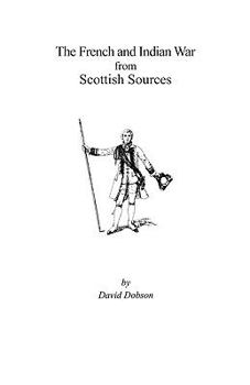 Paperback French and Indian War from Scottish Sources Book
