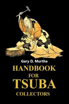 Perfect Paperback Handbook for Tsuba Collectors Book