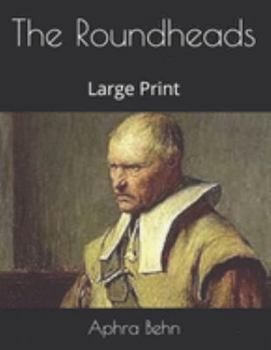 Paperback The Roundheads: Large Print Book