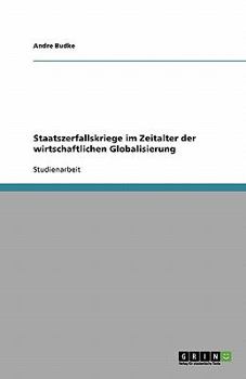Paperback Staatszerfallskriege im Zeitalter der wirtschaftlichen Globalisierung [German] Book
