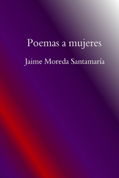 Paperback Poemas a Mujeres [Spanish] Book