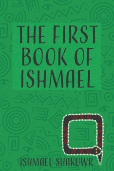 Paperback The First Book Of Ishmael Book