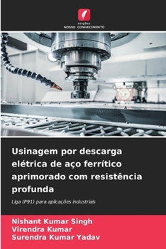 Paperback Usinagem por descarga elétrica de aço ferrítico aprimorado com resistência profunda [Portuguese] Book