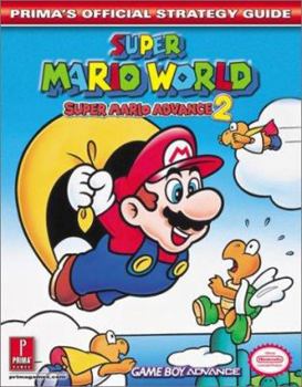 Paperback Super Mario World: Super Mario Advance 2: Prima's Official Strategy Guide Book