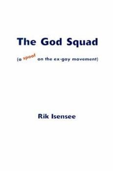Paperback The God Squad: A Spoof on the Ex-Gay Movement Book