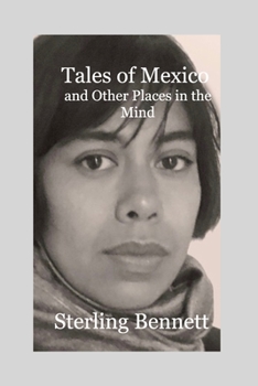 Paperback Tales of Mexico and Other Places in the Mind Book