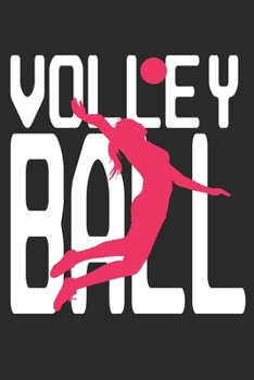 Volleyball: 6"x9" notebook lined paper as a gift for Volleyball Fans  | Great gift makes Volleyball Girls and Women happy