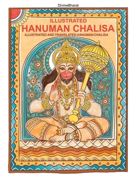 Paperback Illustrated Hanuman Chalisa: Illustrated and Translated Hanuman Chalisa Book