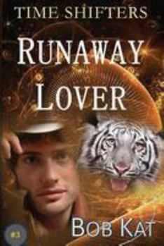 Paperback Runaway Lover: Time Shifters Book #3 Book