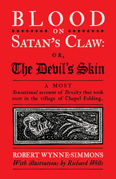 Hardcover Blood on Satan's Claw: Or, the Devil's Skin Book