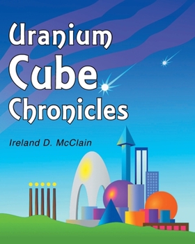 Paperback Uranium Cube Chronicles Book
