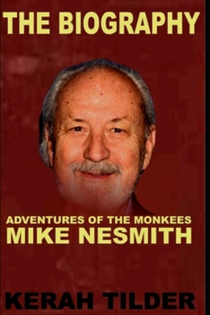 Paperback The Biography.: Adventures Of The Monkees' Mike Nesmith: Book