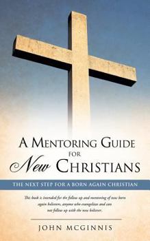 Paperback A mentoring guide for new Christians. Book